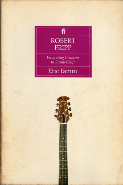 Роберт Фрипп  —  От Алого Короля до Искусного Мастера