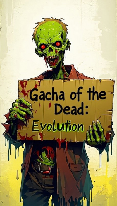 Скачать Гача Мертвецов: Эволюция.